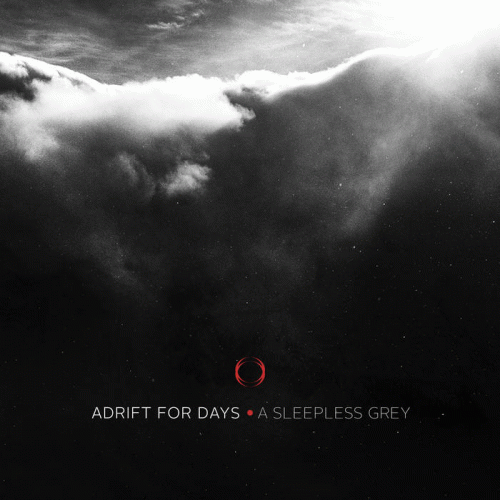 Adrift For Days : A Sleepless Grey